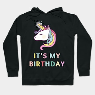 It's My Birthday Unicorn T-Shirt - Embrace the Magic of My Special Day Hoodie